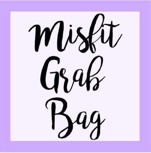 Misfit/Mystery Grab Bags